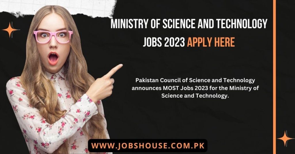 Ministry of Science and Technology Jobs 2023 Apply Here