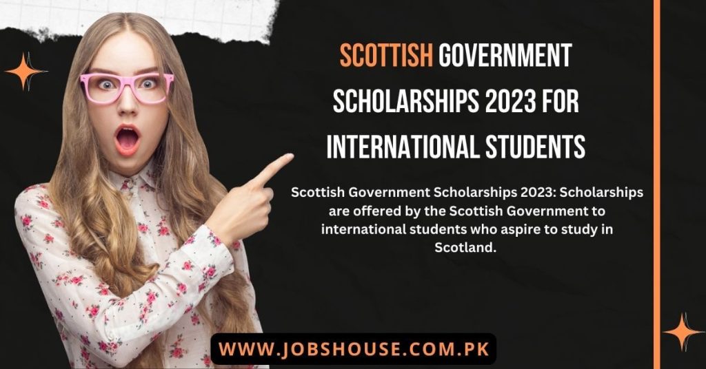 Scottish Government Scholarships 2023 for International Students