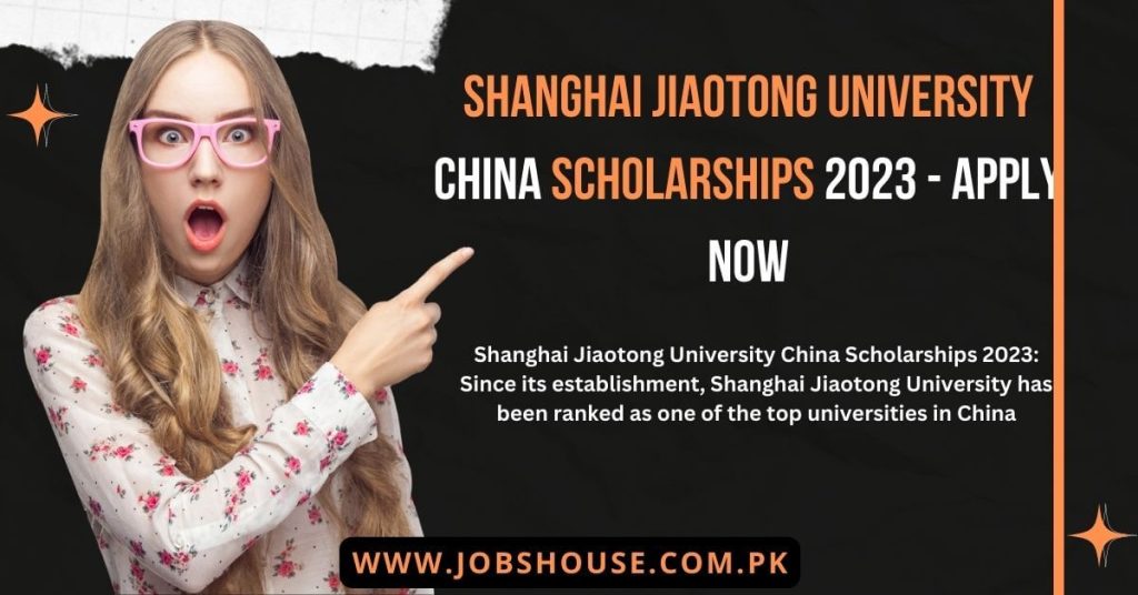Shanghai Jiaotong University China Scholarships 2023 - Apply Now
