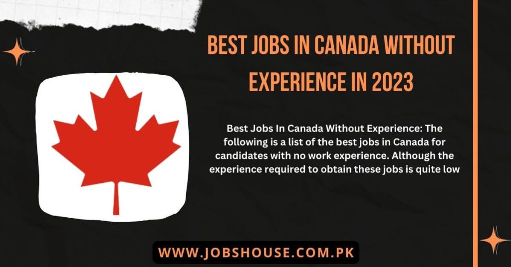 Best Jobs In Canada Without Experience in 2023