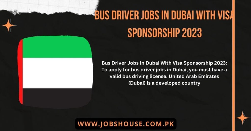 Bus Driver Jobs In Dubai With Visa Sponsorship 2023
