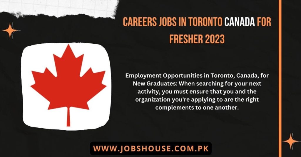 Careers Jobs in Toronto Canada for Fresher 2023