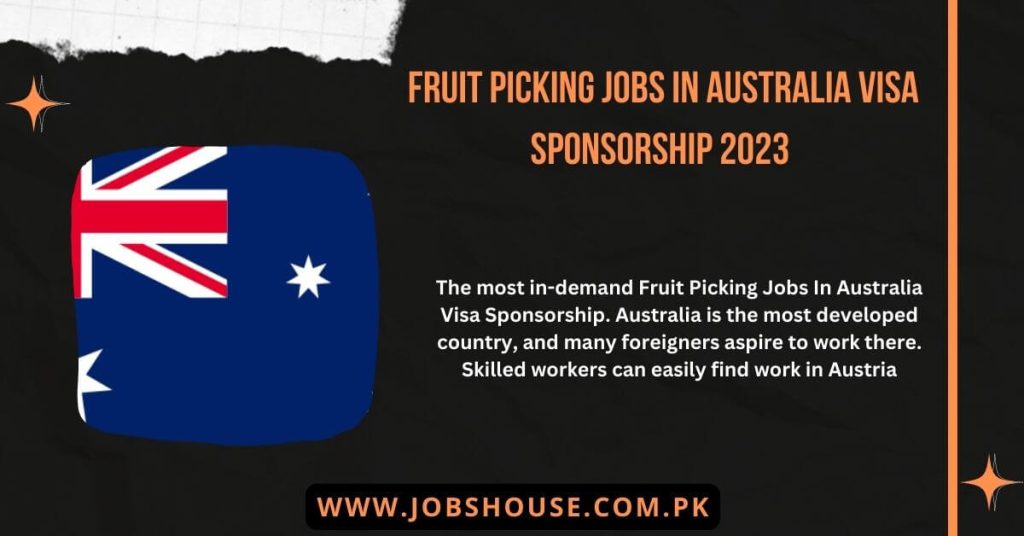 Fruit Picking Jobs In Australia Visa Sponsorship 2023 