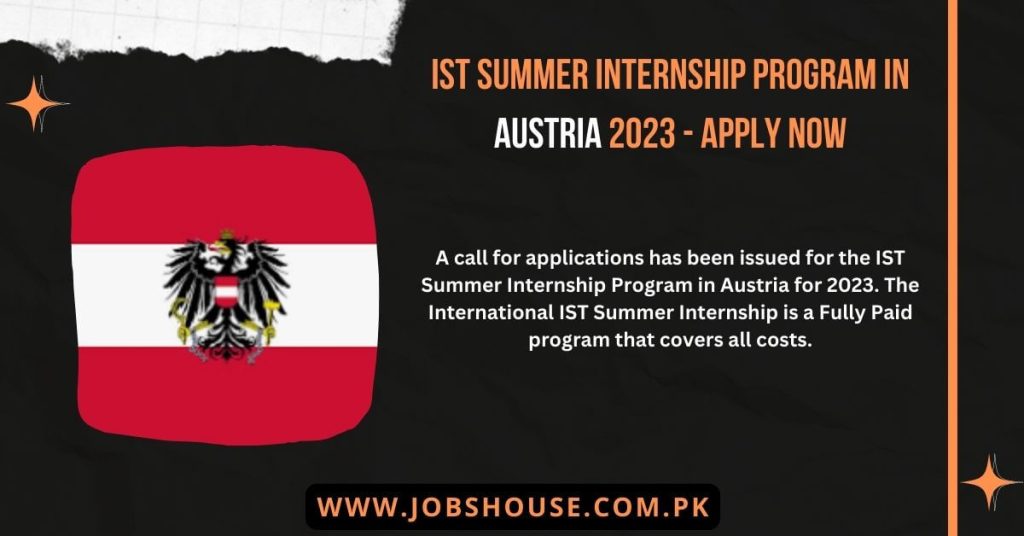 IST Summer Internship Program in Austria 2023 - Apply Now