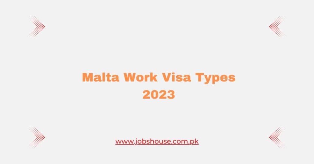 Malta Work Visa Types 2023