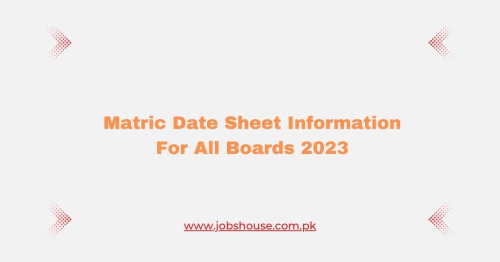 Matric Date Sheet Information For All Boards 2023