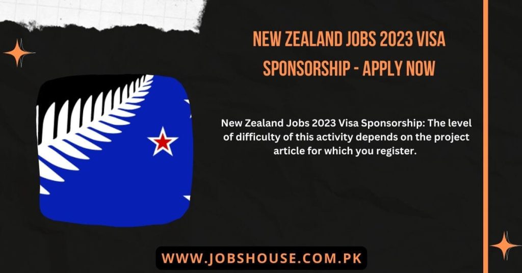 New Zealand Jobs 2023 Visa Sponsorship - Apply Now