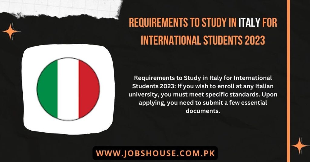 Requirements to Study in Italy for International Students 2023