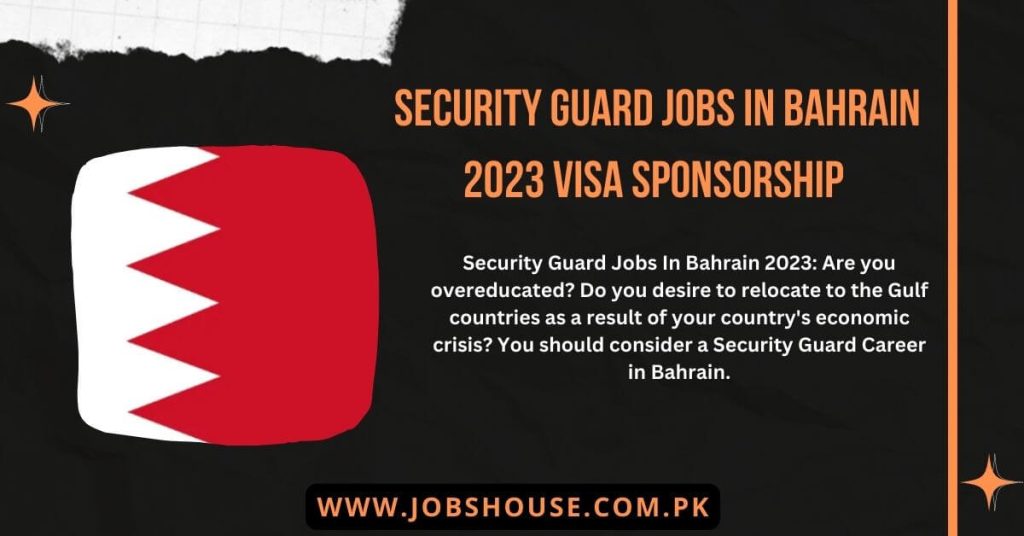 Security Guard Jobs In Bahrain 2023 Visa Sponsorship 