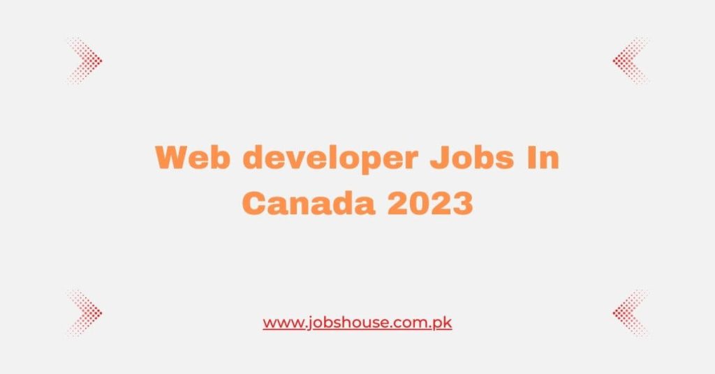 Web developer Jobs In Canada 2023