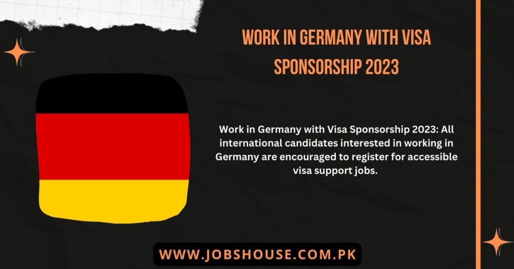 Work in Germany with Visa Sponsorship 2023