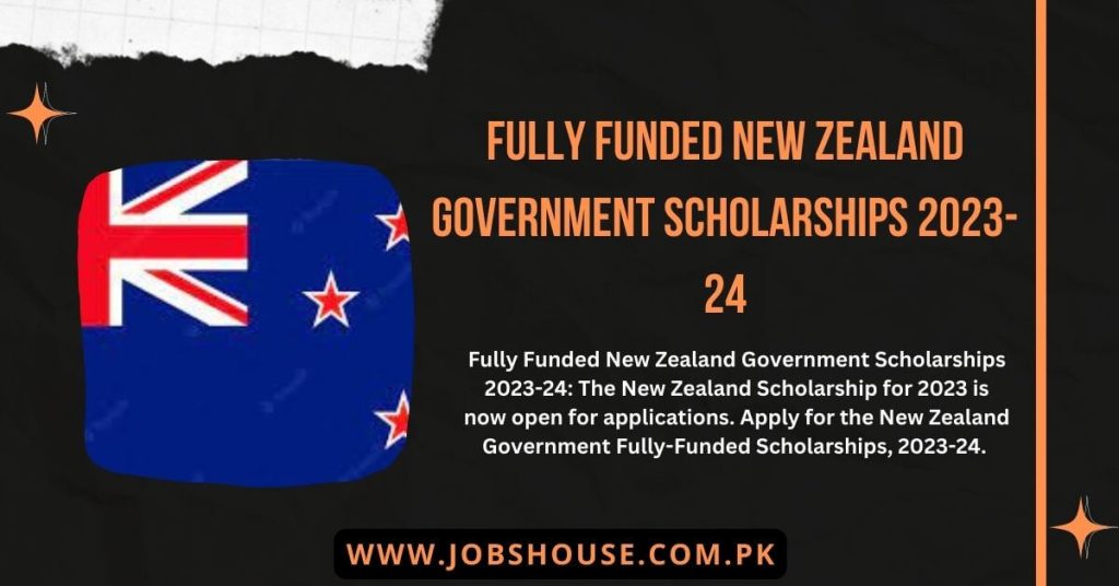 Fully Funded New Zealand Government Scholarships 2023-24