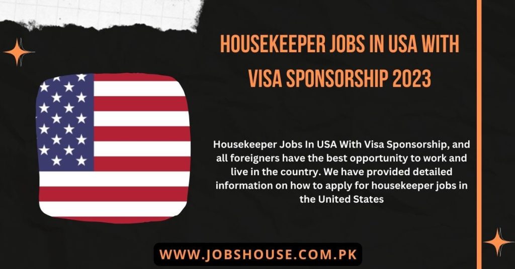 Housekeeper Jobs In USA With Visa Sponsorship 2023