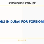 Jobs in Dubai for Foreigners