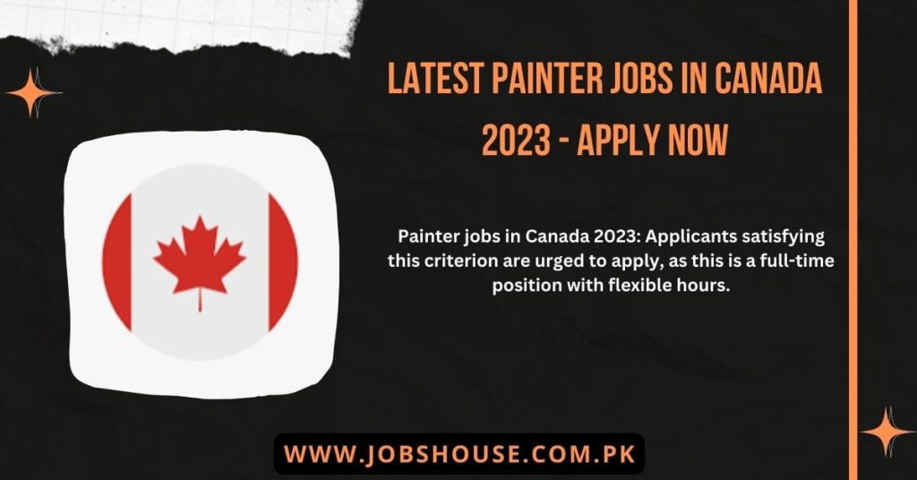 Latest Painter jobs in Canada 2023