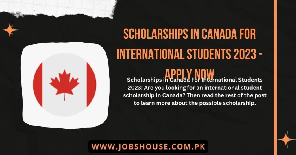 Scholarships in Canada For International Students 2023