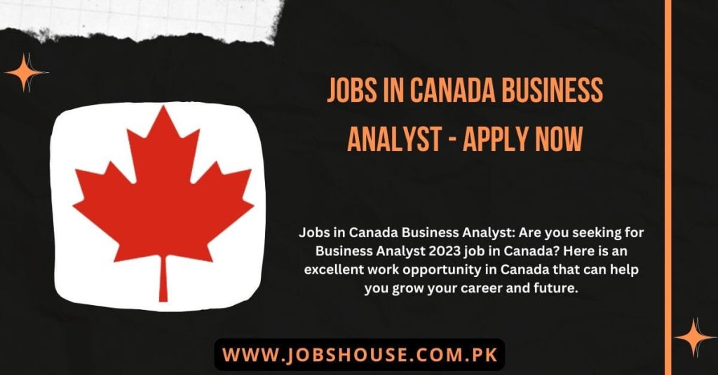 Jobs in Canada Business Analyst - Apply Now