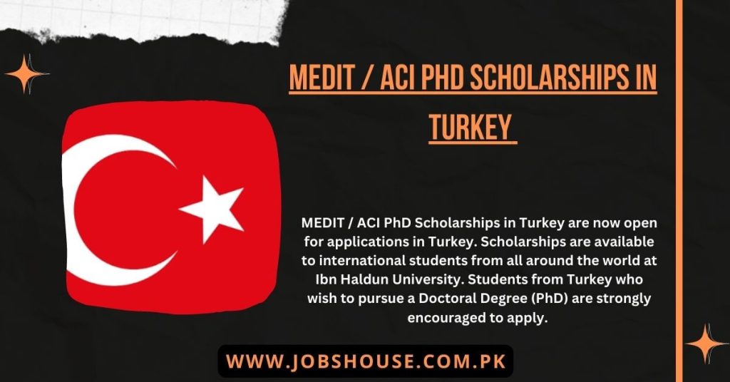MEDIT ACI PhD Scholarships in Turkey 