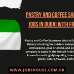 Pastry and Coffee Salesman Jobs in Dubai with Free Job